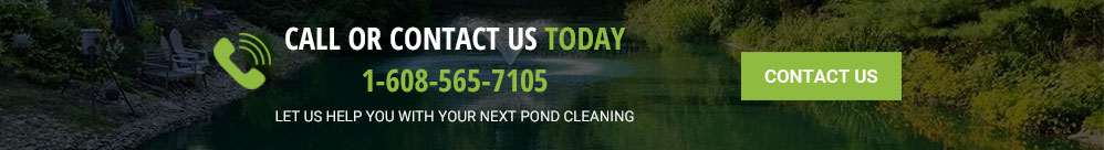 Contact us today, and let us help you with your next pond cleaning!